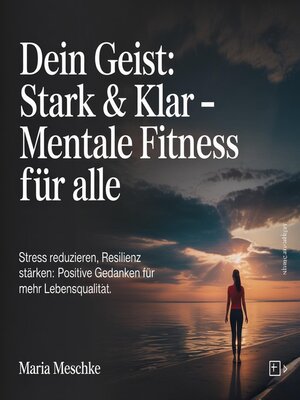 cover image of Dein Geist--Stark & Klar – Mentale Fitness für alle